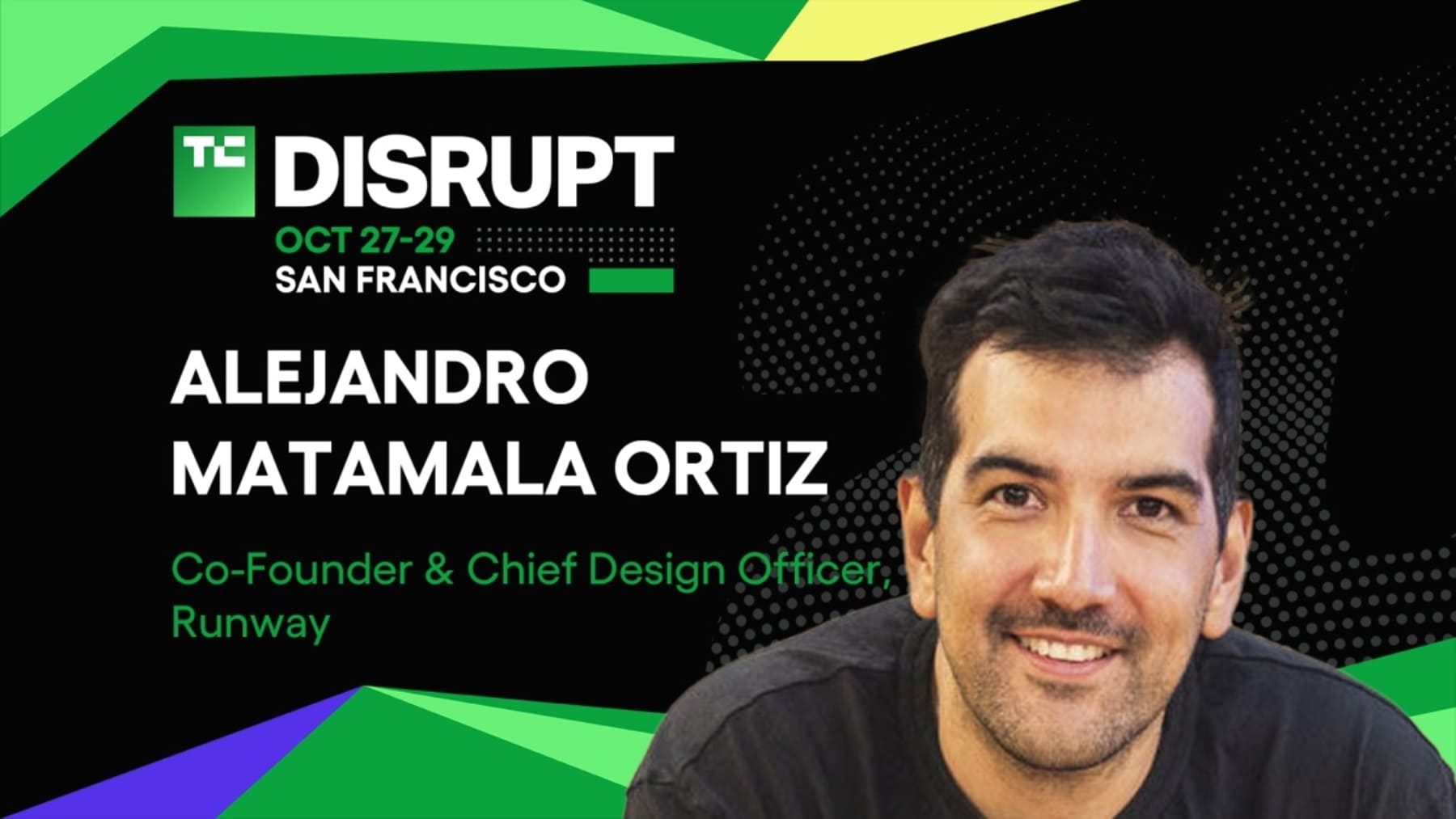 Співзасновник Runway Алехандро Матамала Ортіс виступить на сцені AI на заході Disrupt 2025